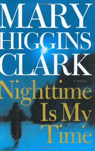 Nighttime Is My Time by Mary Higgins Clark