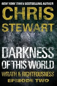 Darkness of This World: Wrath &amp; Righteousness: Episode Two