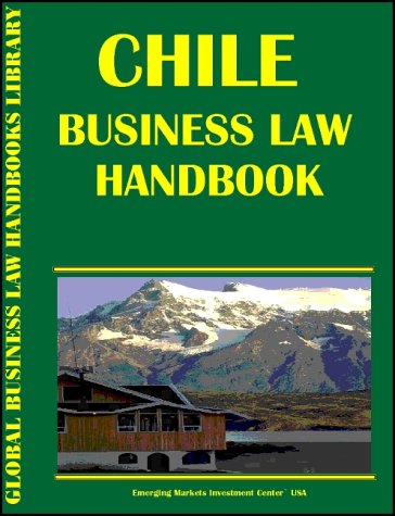 Chile Business Law Handbook by Ibp Usa