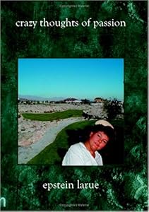 Crazy Thoughts Of Passion by Epstein LaRue