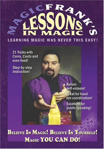 MagicFrank's Lessons in Magic - Magic YOU CAN DO! by Frankie