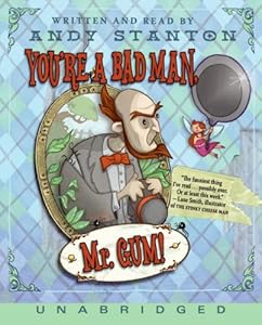 You're a Bad Man, Mr. Gum! CD