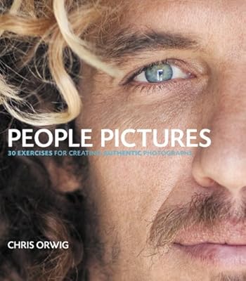 People Pictures: 30 Exercises for Creating Authentic Photographs