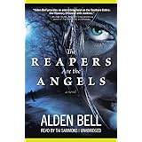 The Reapers Are The Angels: A Novel (Library Edition)