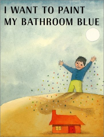I Want to Paint My Bathroom Blue by Maurice Sendak