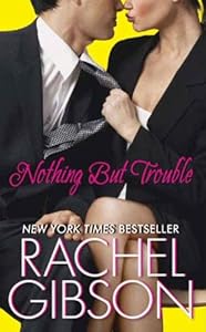 Nothing But Trouble (Chinooks Hockey Team Book 5) by Rachel Gibson