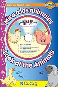 Mira a los animales / Look at the Animals Spanish-English Reader With CD (Dual Language Readers with CDs) (English and Spanish Edition)