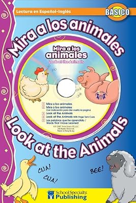 Mira a los animales / Look at the Animals Spanish-English Reader With CD (Dual Language Readers with CDs) (English and Spanish Edition)