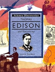 Thomas Edison and Electricity (Science Discoveries)
