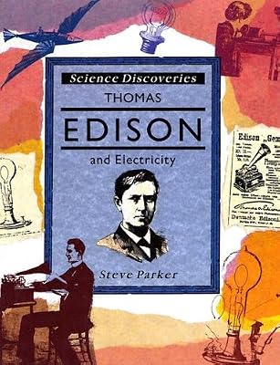 Thomas Edison and Electricity (Science Discoveries)