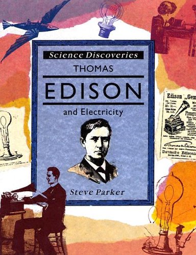 Thomas Edison and Electricity (Science Discoveries) by Steve Parker