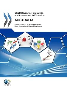 OECD Reviews Of Evaluation And Assessment In Education: Australia 2011