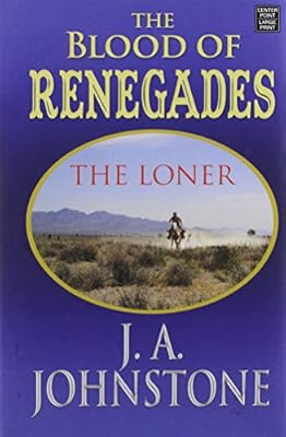 Blood of Renegades: The Loner