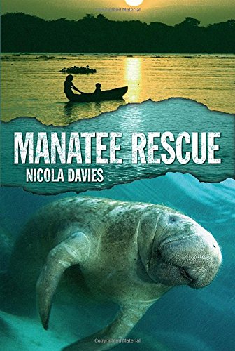 Manatee Rescue by Nicola Davies