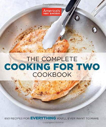 The Complete Cooking For Two Cookbook by Editors at America's Test Kitchen