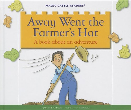 Away Went the Farmer's Hat by Jane Belk Moncure