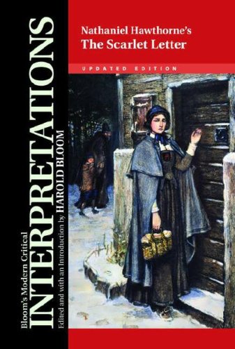 Nathaniel Hawthorne's the Scarlet Letter (Bloom's Modern Critical Interpretations) by Harold Bloom