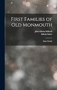 First Families of Old Monmouth: Salter Family by Edwin Salter