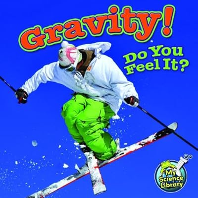 Gravity! Do You Feel It?