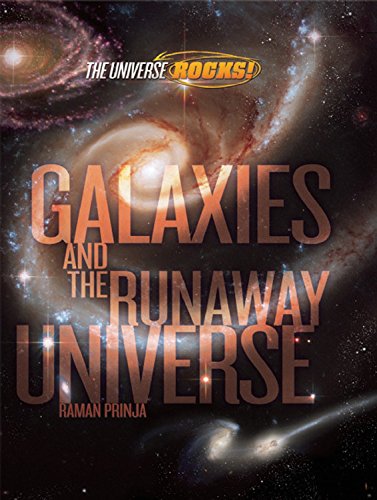 Galaxies and the Runaway Universe by Raman Prinja
