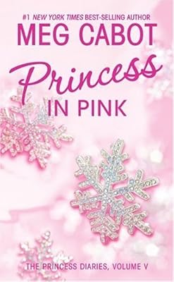 Princess Diaries, Volume V: Princess in Pink, The