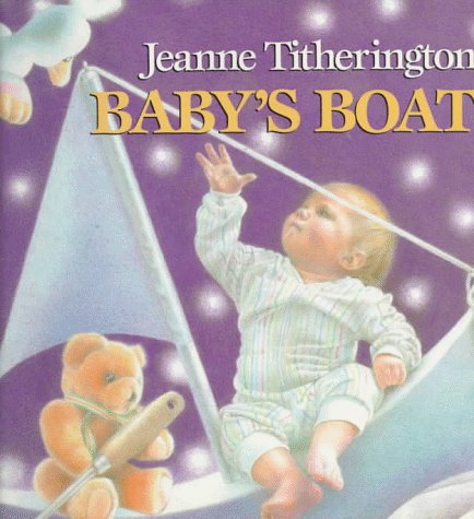 Baby's Boat by Jeanne Titherington