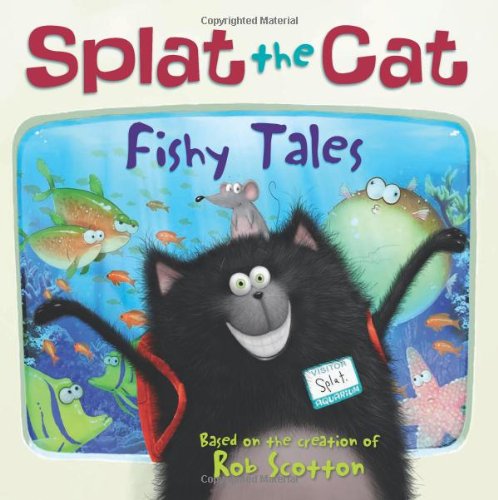 Splat the Cat: Fishy Tales by Annie Auerbach