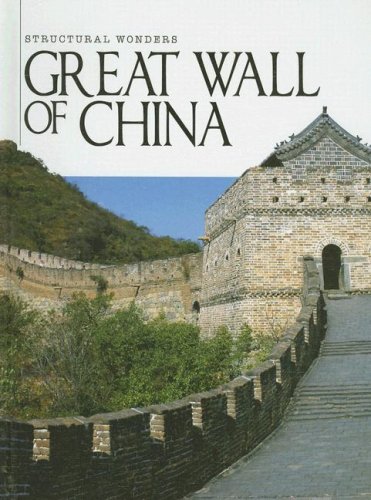 Great Wall of China (Structural Wonders) by Christine Webster