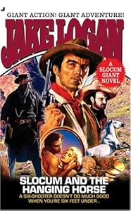 Slocum Giant 2006: Slocum and the Hanging Horse