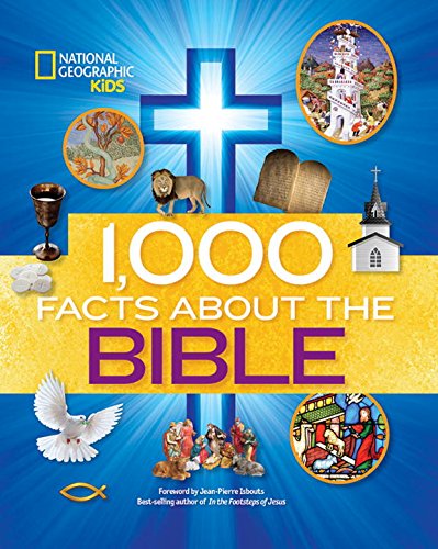 1,000 Facts About the Bible by National Geographic Kids