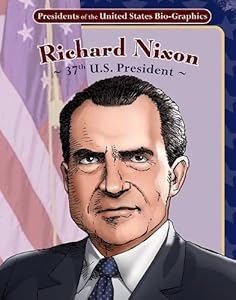 Richard Nixon: 37th U.S. President