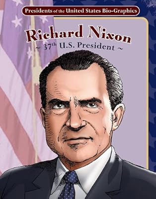 Richard Nixon: 37th U.S. President