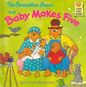 The Berenstain Bears and Baby Makes Five