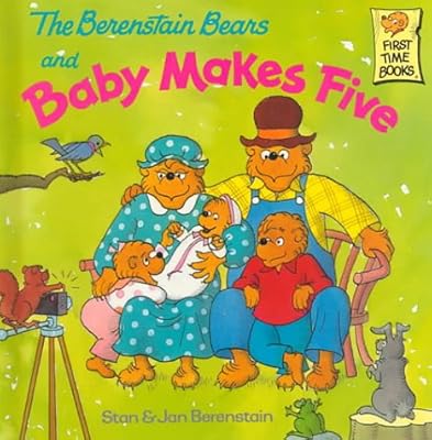 The Berenstain Bears and Baby Makes Five