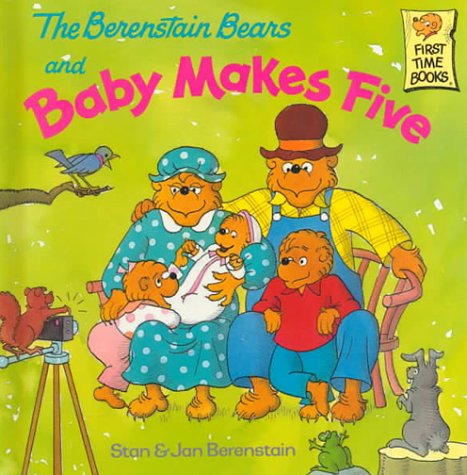 The Berenstain Bears and Baby Makes Five by Stan Berenstain