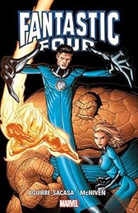 Fantastic Four by Aguirre-Saca &amp; McNiven by Roberto Aguirre-Sacasa                       ,