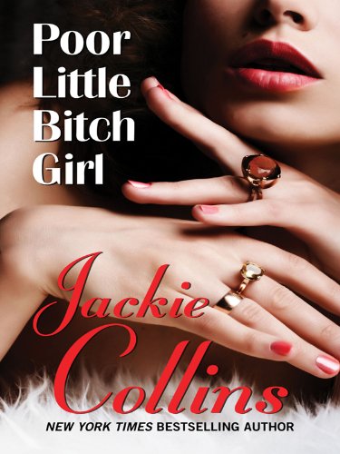 Poor little bitch girl by Jackie Collins