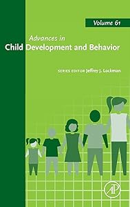 Advances in Child Development and Behavior (Volume 61) by Jeffrey J. Lockman