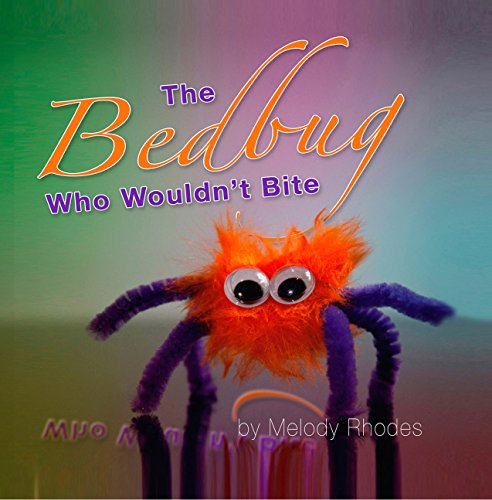 The Bedbug Who Wouldn't Bite