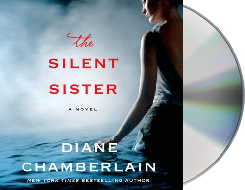 The Silent Sister by Diane Chamberlain