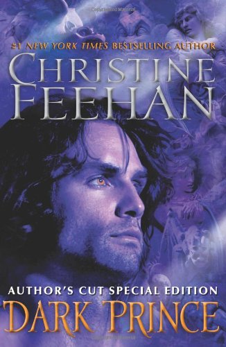 Dark Prince: Author's Cut Special Edition by Christine Feehan