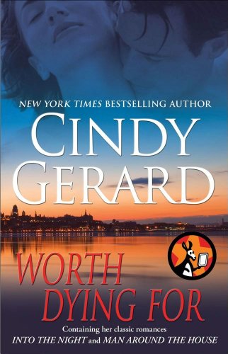 Worth Dying For: 2 Books in 1! by Cindy Gerard