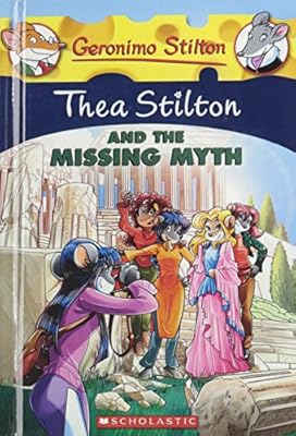 Special Edition: Thea Stilton And The Missing Myth