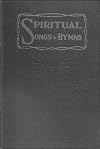 Spiritual Songs & Hymns for Use in All Gospel Services
