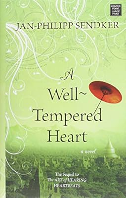 A Well-Tempered Heart