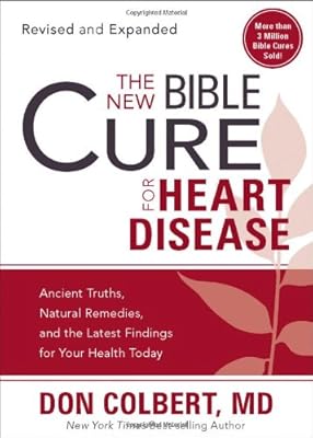 The New Bible Cure for Heart Disease: The New Bible Cure Series