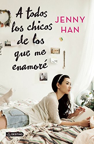 A todos los chicos de los que me enamor&eacute; by Jenny Han