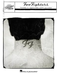 Foo Fighters - There Is Nothing Left to Lose by Foo Fighters
