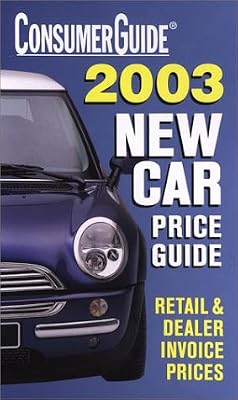 Consumer Guide 2003 New Car Price Guide (Consumer Guide New Car Price Guide)