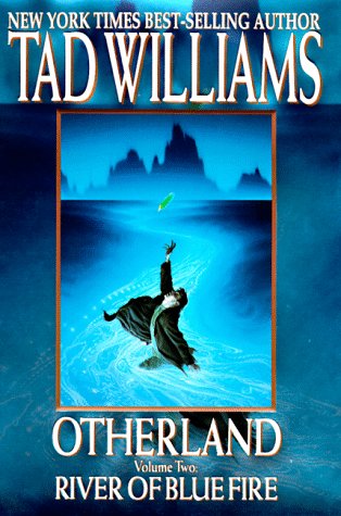 River of Blue Fire (Otherland, Volume 2) by Tad Williams